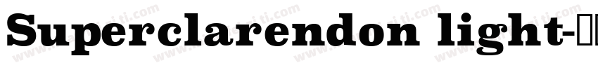 Superclarendon light字体转换